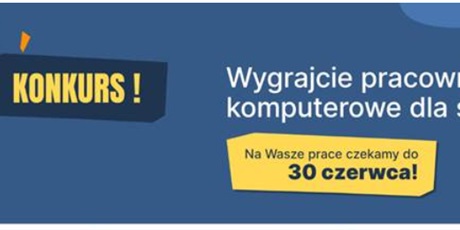 Konkurs Ogólnopolski „Pracownia Kompetencji Cyfrowych”.  