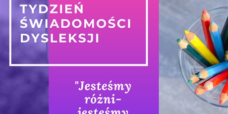 Europejski Tydzień Dysleksji 04.10. - 10.10. 2021 r.