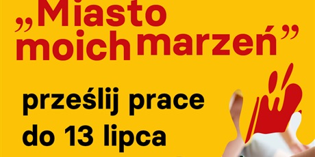 Konkurs plastyczny pt. "Miasto moich marzeń"