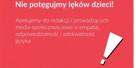 Nie potęgujemy lęków dzieci!