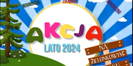 Powiększ grafikę: Akcja Lato 2024 r.