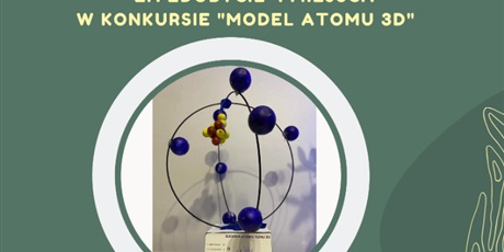 Model atomu 3d - konkurs